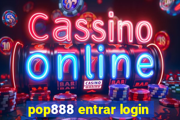 pop888 entrar login